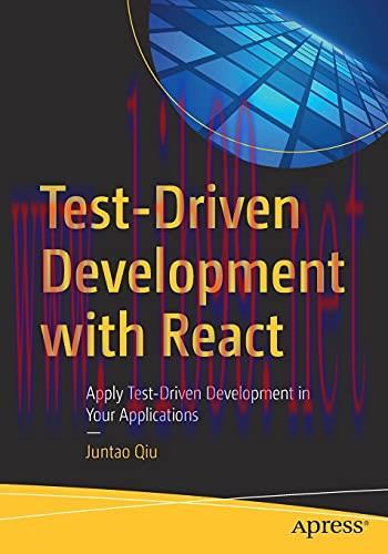 [FOX-Ebook]Test-Driven Development with React: Apply Test-Driven Development in Your Applicatio...