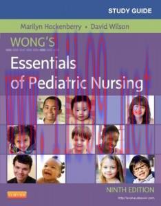 [AME]Study Guide for Wong's Essentials of Pediatric Nursing, 9th Edition (Original PDF)