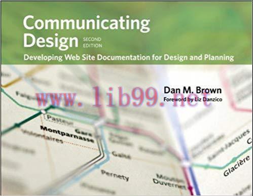 Communicating Design: Developing Web Site Documentation for Design and Planning (Voices That Ma...