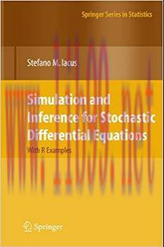 Simulation and Inference for Stochastic Differential Equations: With R Examples (Springer Serie...