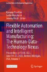 [PDF]Flexible Automation and Intelligent Manufacturing: The Human-Data-Technology Nexus : Proce...