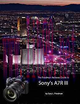 (PDF)The Friedman Archives Guide to Sonys A7R III