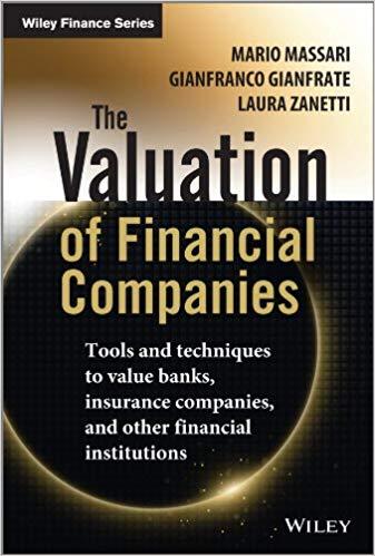 (PDF)The Valuation of Financial Companies Tools and Techniques to Measure the Value of Banks, I...