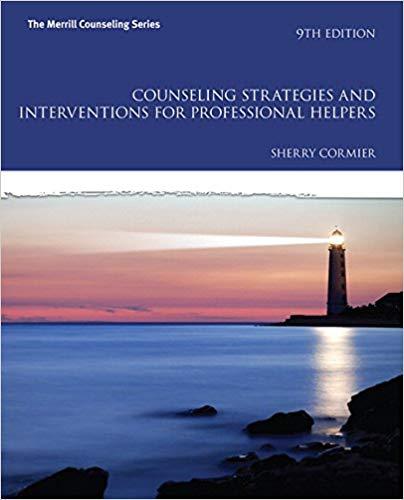 (Test Bank)Counseling Strategies and Interventions for Professional Helpers, 9th Edition.doc
