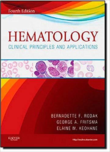 Hematology Clinical Principles and Applications, 4th Edition
