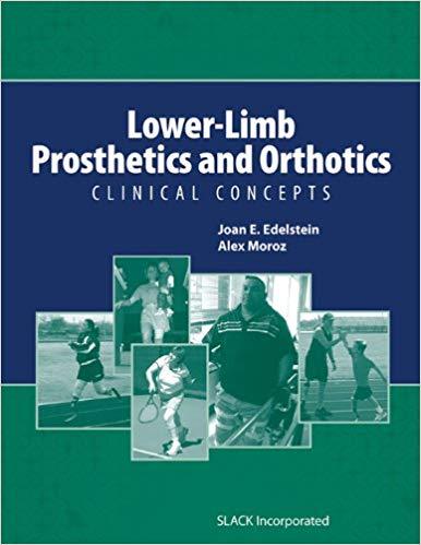 Lower-Limb Prosthetics and Orthotics (By Joan E. Edelstein, Alex Moroz)