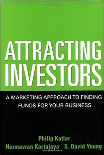 (PDF)Attracting Investors A Marketing Approach to Finding Funds for Your Business 1st Edition