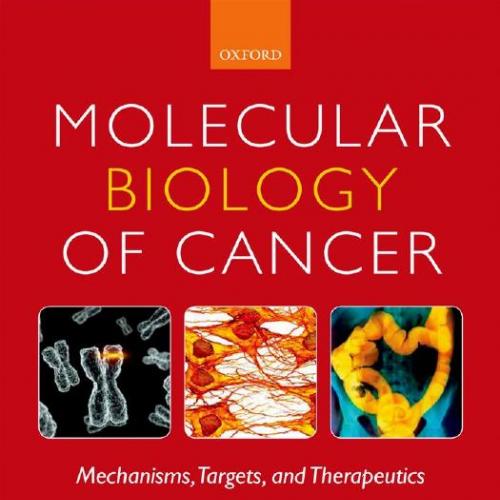 Molecular Biology of Cancer Mechanisms, Targets, and Therapeutics 3rd Edition
