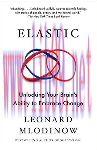Elastic: Unlocking Your Brain&rsquo;s Ability to Embrace Change