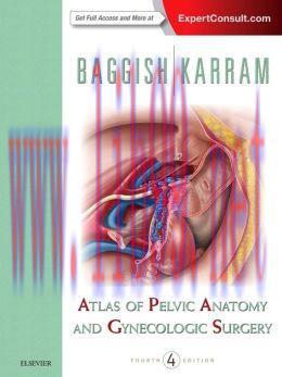 [AME]Atlas of Pelvic Anatomy and Gynecologic Surgery, 4th Edition (Original PDF)