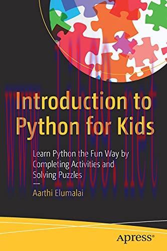 [FOX-Ebook]Introduction to Python for Kids: Learn Python the Fun Way by Completing Activities a...