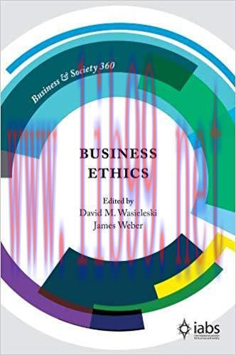 [PDF]Business Ethics [David M. Wasieleski]