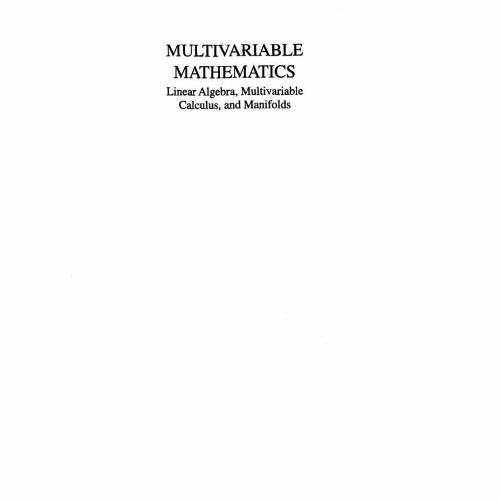 Multivariable Mathematics Linear Algebra, Multivariable Calculus, and Manifolds by Theodore Shi...