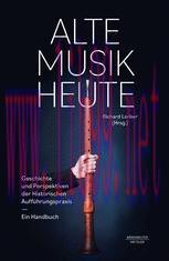 [PDF]Alte Musik heute: Geschichte und Perspektiven der Historischen Auff&uuml;hrungspraxis. Ein Hand...