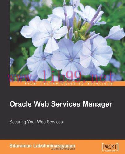 [FOX-Ebook]Oracle Web Services Manager: Securing your Web Services