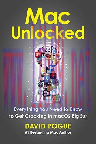 [FOX-Ebook]Mac Unlocked: Everything You Need to Know to Get Cracking in macOS Big Sur
