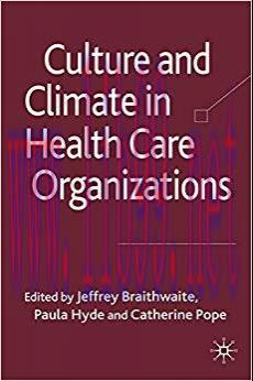 (PDF)Culture and Climate in Health Care Organizations (Organizational Behaviour in Healthcare) ...