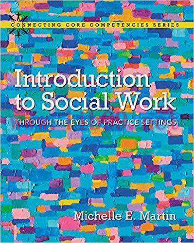 (PDF)Introduction to Social Work: Through the Eyes of Practice Settings (Connecting Core Compet...