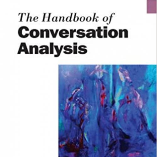 Handbook of Conversation Analysis 1st, The - 4_8=8AB@0B_@