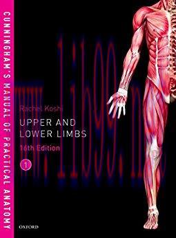 [AME]Cunningham's Manual of Practical Anatomy, Volume 1: Upper and Lower limbs