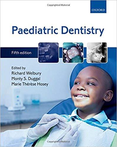 Paediatric Dentistry 5e [Richard Welbury]