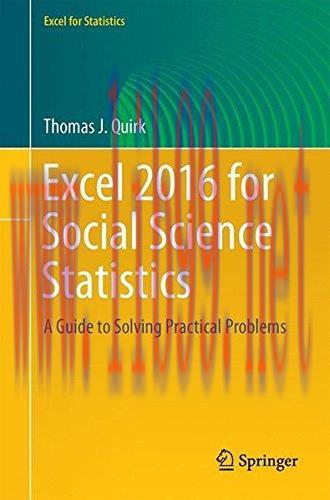 [FOX-Ebook]Excel 2016 for Social Science Statistics: A Guide to Solving Practical Problems