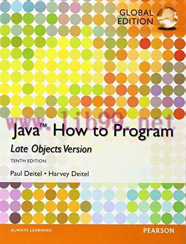 [FOX-Ebook]Java: How to Program (Late Objects), Global Edition, 10th Edition