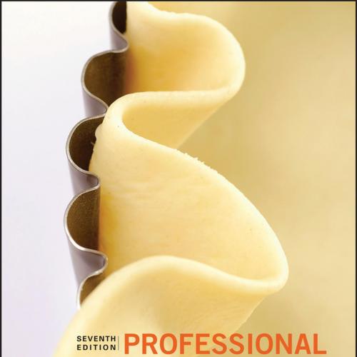 Professional Baking 7th Edition - Wayne Gisslen