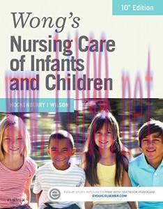 [AME]Wong&rsquo;s Nursing Care of Infants and Children, 10th Edition