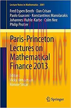 (PDF)Paris-Princeton Lectures on Mathematical Finance 2013: Editors: Vicky Henderson, Ronnie Si...