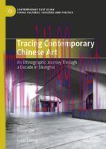 [PDF]Tracing Contemporary Chinese Art: An Ethnographic Journey Through a Decade in Shanghai