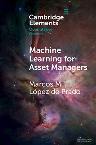 (PDF)Machine Learning for Asset Managers (Elements in Quantitative Finance)