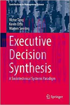 (PDF)Executive Decision Synthesis: A Sociotechnical Systems Paradigm (Contributions to Manageme...