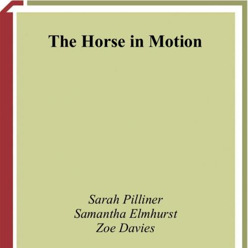 Horse in Motion The Anatomy and Physiology of Equine Loc, The