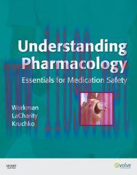 [AME]Study Guide for Understanding Pharmacology - Essentials for Medication Safety (Original PD...