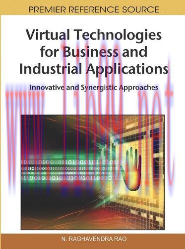[FOX-Ebook]Virtual Technologies for Business and Industrial Applications: Innovative and Synerg...