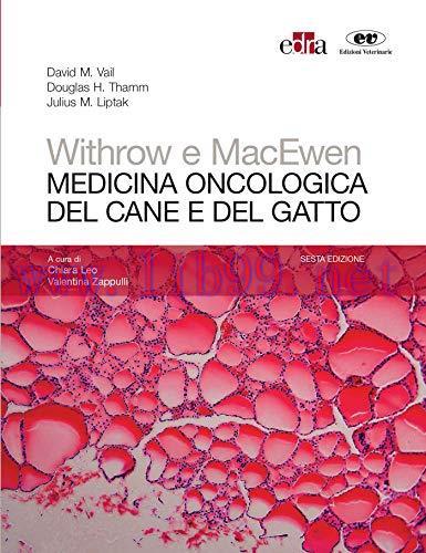 [AME]Withrow e MacEwen. Medicina oncologica del cane e del gatto, 6e (EPUB3 + Converted PDF)