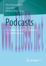 [PDF]Podcasts: Perspektiven und Potenziale eines digitalen Mediums