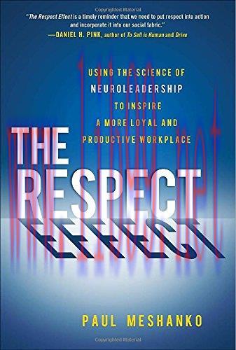 [FOX-Ebook]The Respect Effect: Using the Science of Neuroleadership to Inspire a More Loyal and...