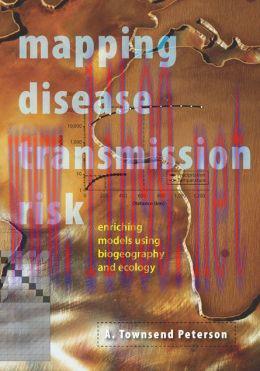 [AME]Mapping Disease Transmission Risk: Enriching Models Using Biogeography and Ecology