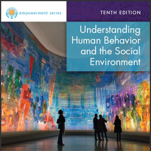 (Test Bank)Understanding Human Behavior and the Social Environment, 10th Edition.zip