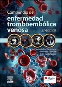 [AME]Compendio de enfermedad tromboemb&oacute;lica venosa, 2.&ordf; edici&oacute;n (Original PDF)