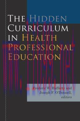[AME]The Hidden Curriculum in Health Professional Education