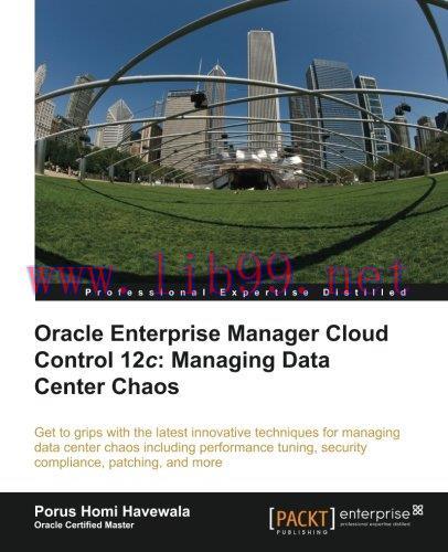 [FOX-Ebook]Oracle Enterprise Manager Cloud Control 12c: Managing Data Center Chaos