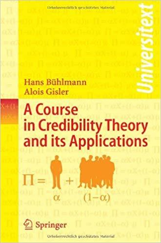 (PDF)A Course in Credibility Theory and its Applications (Universitext) 2005 Edition