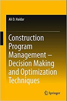 (PDF)Construction Program Management &ndash; Decision Making and Optimization Techniques 1st ed. 2016...