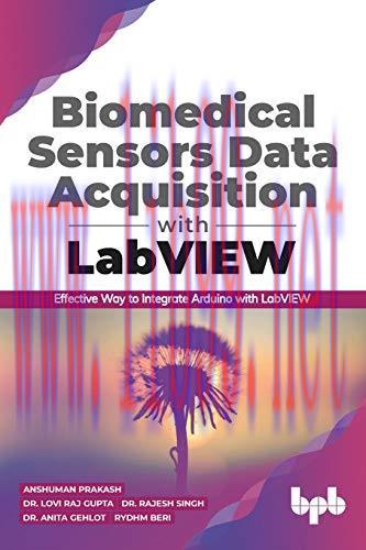[FOX-Ebook]Biomedical Sensors Data Acquisition with LabVIEW: Effective Way to Integrate Arduino...