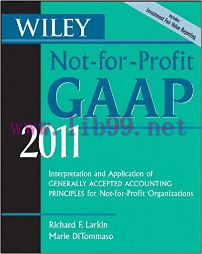 (PDF)Wiley Not-for-Profit GAAP 2011: Interpretation and Application of Generally Accepted Accou...