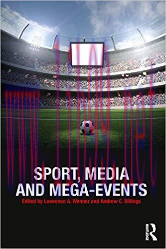 Sport, Media and Mega-Events 1st Edition,