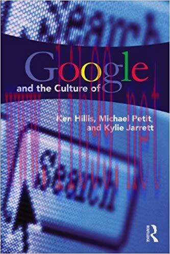 Google and the Culture of Search 1st Edition,